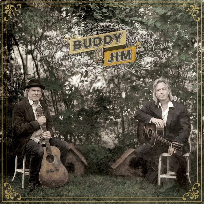 Buddy And Jim - Buddy Miller & Jim Lauderdale