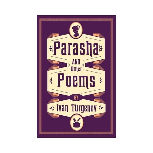 Parasha And Other Poems - Ivan Turgenev