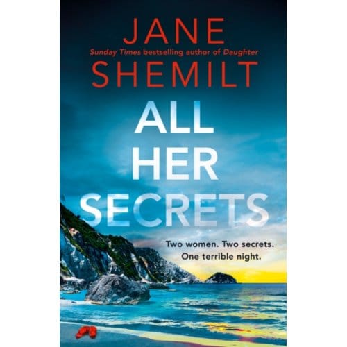All Her Secrets - Jane Shemilt
