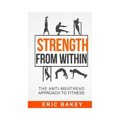 Strength From Within - Eric Bakey