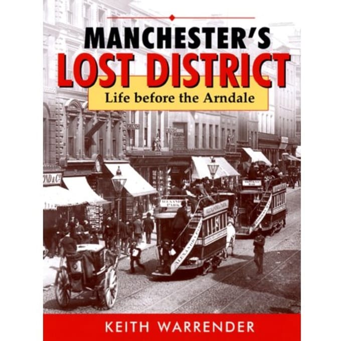 Manchester's Lost District - Keith Warrender