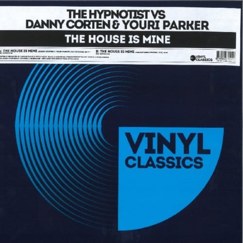 Danny & Youri Parker Vs The Hypnotist Corten - House Is Mine