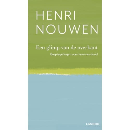Een Glimp Van De Overkant - Henri Nouwen