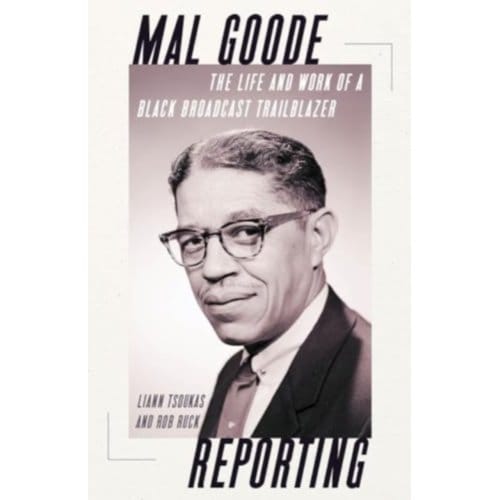 Mal Goode Reporting - Liann Tsoukas