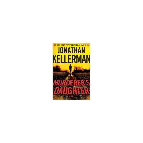 The Murderer's Daughter - Jonathan Kellerman
