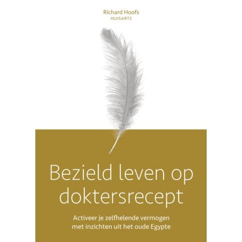 Bezield Leven Op Doktersrecept - Richard Hoofs