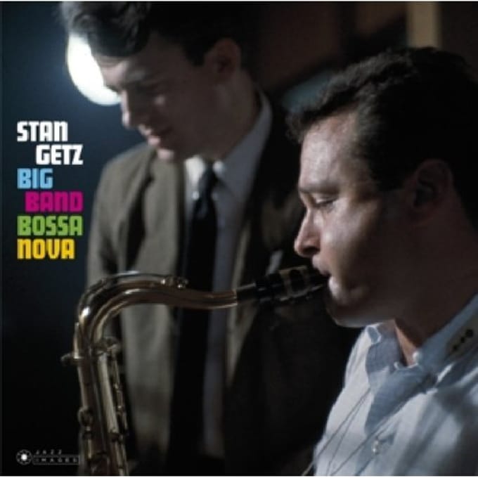 Big Band Bossa Nova/Jazz Samba - Stan Getz