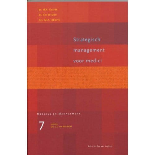 Strategisch Management Voor Medici - Medicus & Management - M.A. Dutree