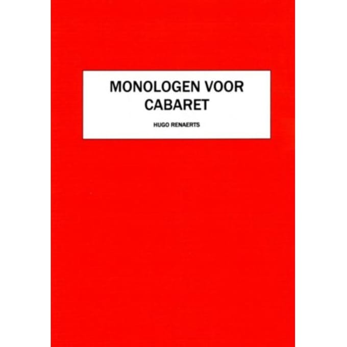 Monologen Voor Cabaret - Hugo Renaerts