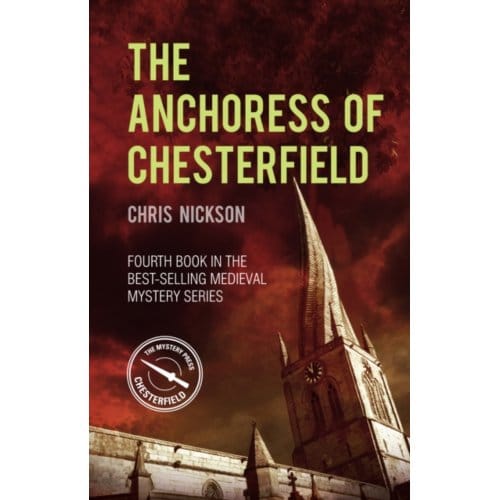The Anchoress Of Chesterfield - Chris Nickson