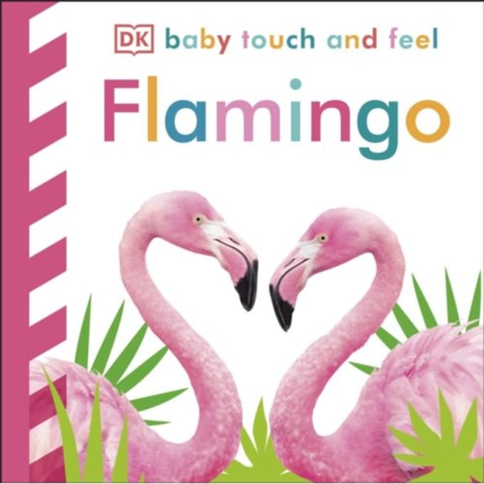 Baby Touch And Feel Flamingo - Baby Touch And Feel - DK
