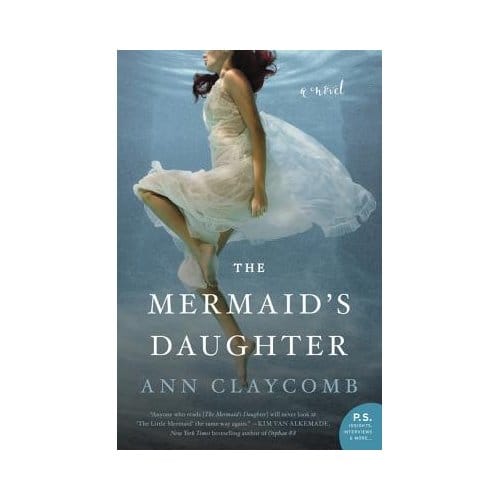 The Mermaid's Daughter - Ann Claycomb