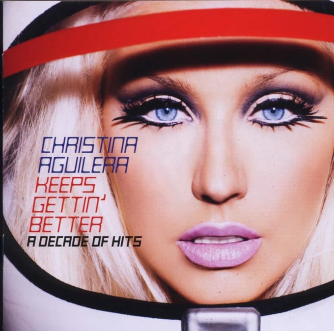 Keeps Gettin' Better: A Decade Of Hits - Christina Aguilera