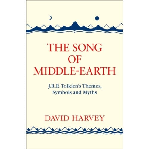 The Song Of Middle-Earth - David Harvey