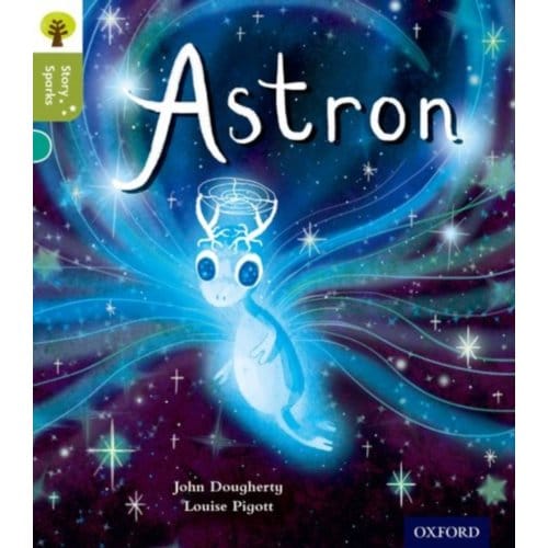 Oxford Reading Tree Story Sparks: Oxford Level 7: Astron - Oxford Reading Tree Story Sparks - John Dougherty