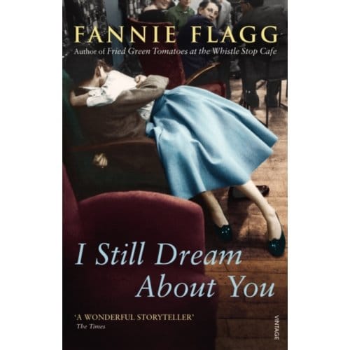I Still Dream About You - Fannie Flagg