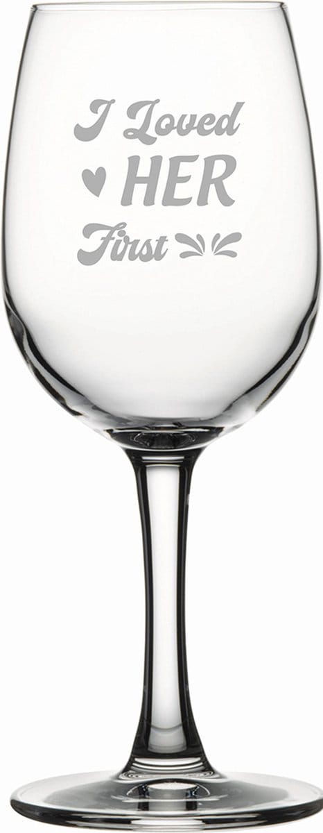 Gegraveerde witte wijnglas 26cl I loved her first