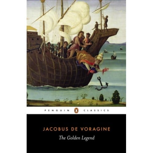 The Golden Legend - Jacobo di Voragine