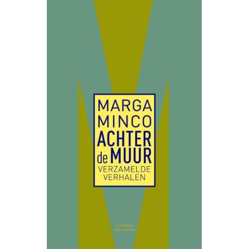 Achter De Muur - Marga Minco