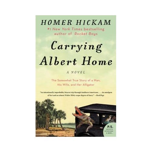 Carrying Albert Home - Homer Hickam