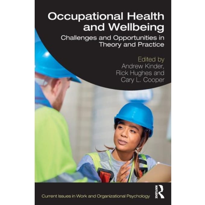 Occupational Health And Wellbeing - Current Issues In Work And Organizational Psychology