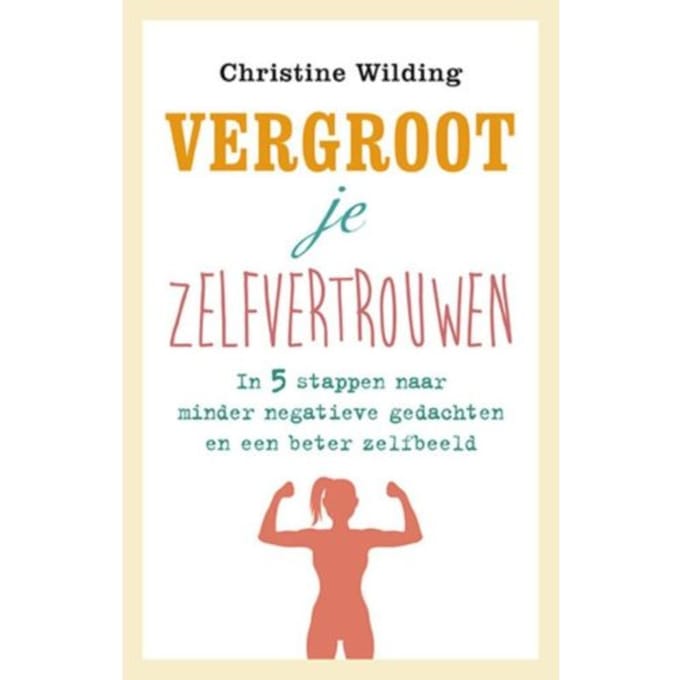 Vergroot Je Zelfvertrouwen - Christine Wilding