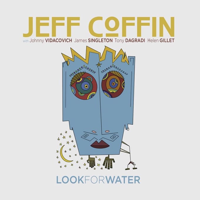 Jeff Coffin - Look For Water (CD)