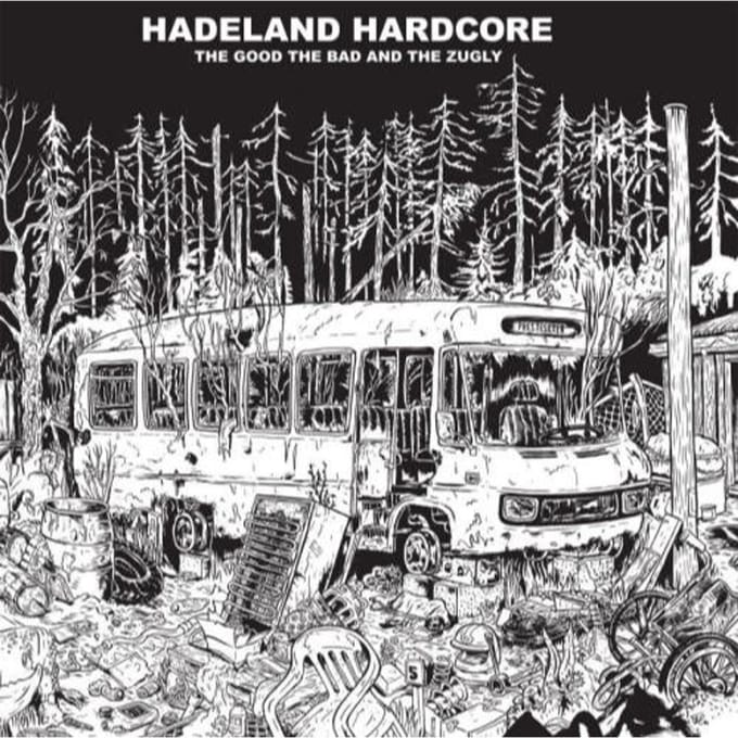 Good The Bad & The Zugly - Hadeland Hardcore (LP)