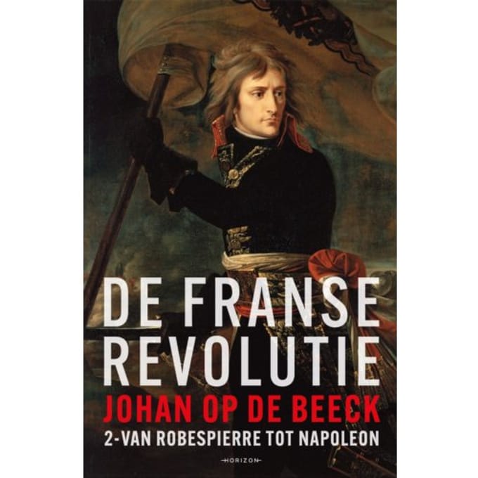 De Franse Revolutie Ii - Johan Op de Beeck