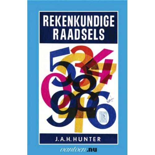 Rekenkundige Raadsels - Vantoen.Nu - J.A.H. Hunter