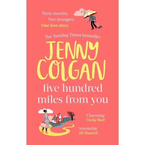 Five Hundred Miles From You - Kirrinfief - Jenny Colgan