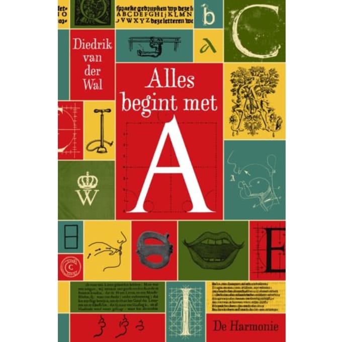 Alles Begint Met A - Diedrik van der Wal