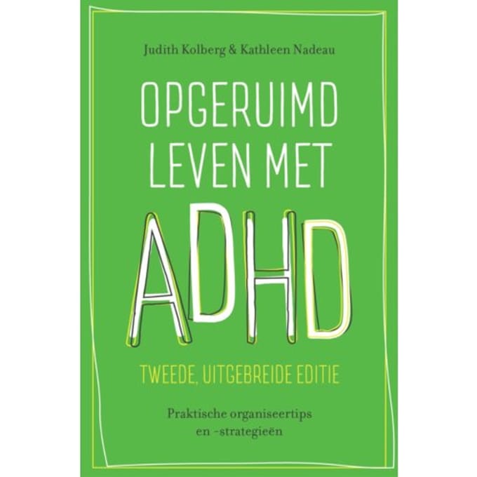 Opgeruimd Leven Met Adhd - Judith Kolberg