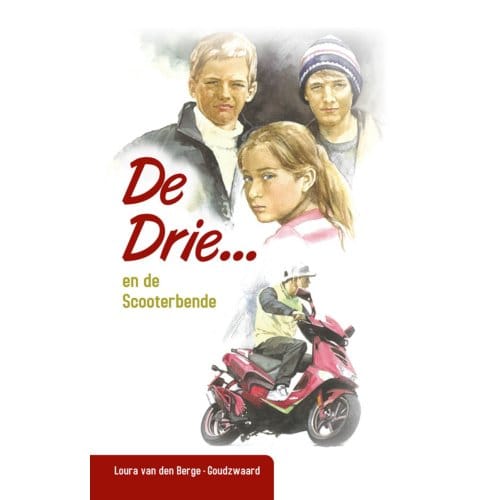 De Drie En De Scooterbende - De Drie - Loura van den Berge-Goudzwaard