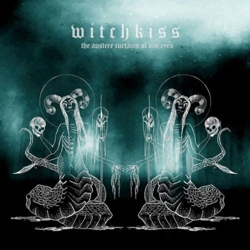 Witchkiss - The Austere Curtains Of Our Eyes (CD)