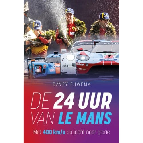 De 24 Uur Van Le Mans - Davey Euwema