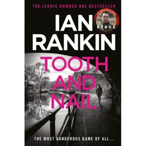 Tooth And Nail - A Rebus Novel - Ian Rankin