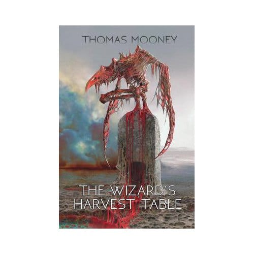 The Wizard's Harvest Table - Thomas Mooney