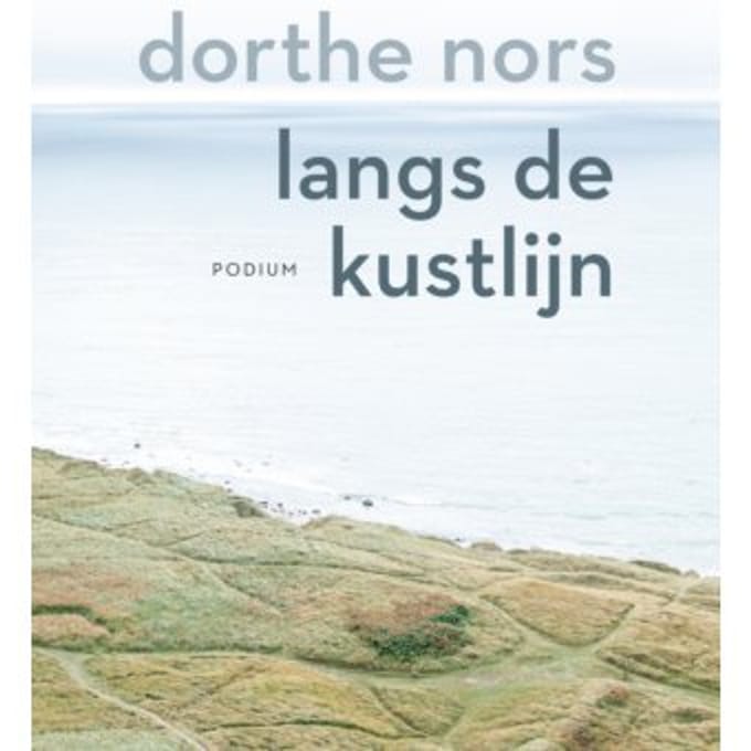 Langs De Kustlijn - Dorthe Nors
