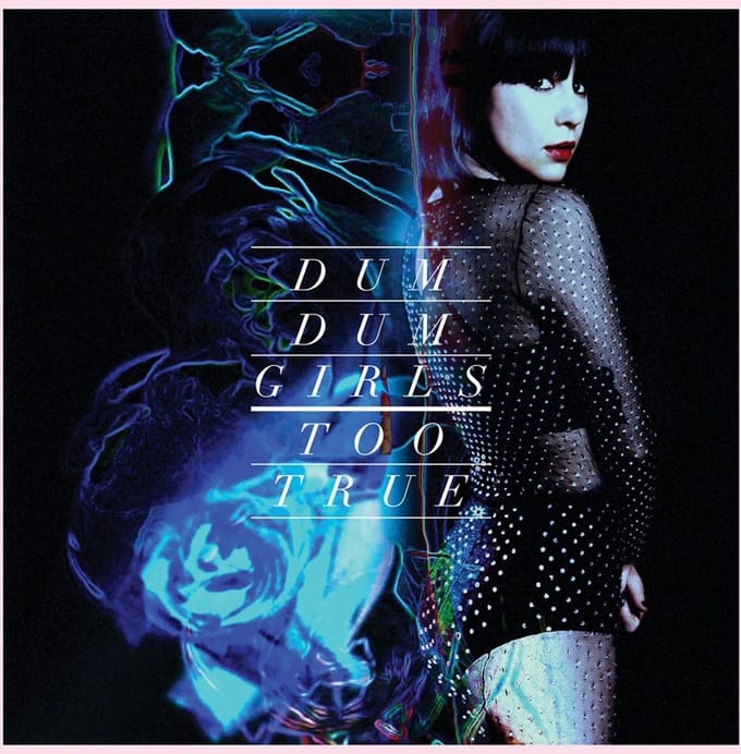 Dum Dum Girls - Too True (LP)