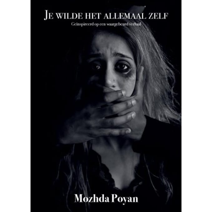 Je Wilde Het Allemaal Zelf - Mozhda Poyan