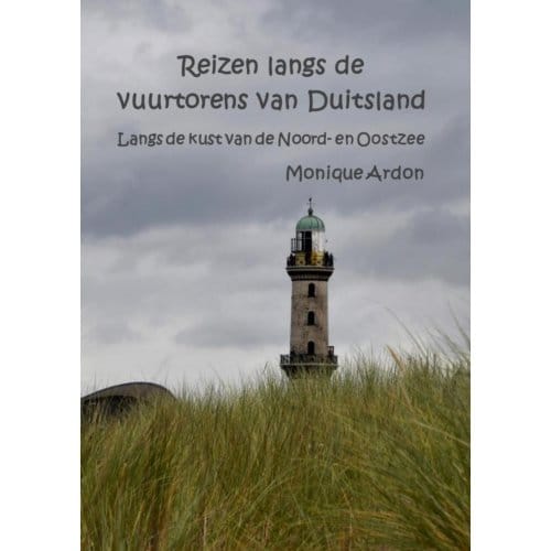 Reizen Langs De Vuurtorens In Duitsland - Monique Ardon