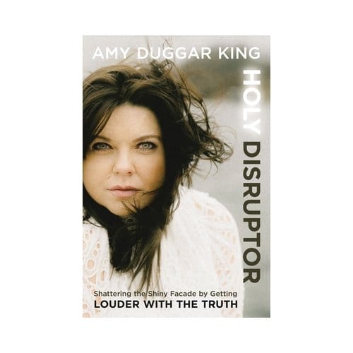 Holy Disruptor - Amy Duggar King