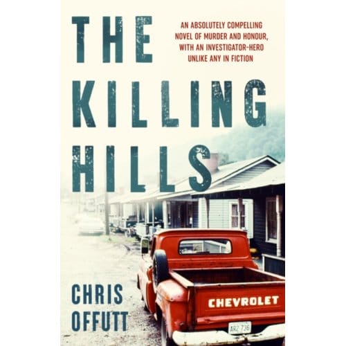 The Killing Hills - Chris Offutt