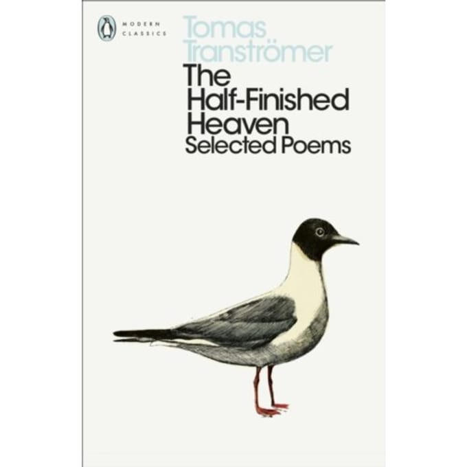 The Half-Finished Heaven - Penguin Modern Classics - Tomas Transtromer