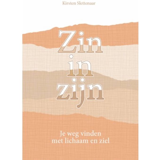 Zin In Zijn - Kirsten Slettenaar