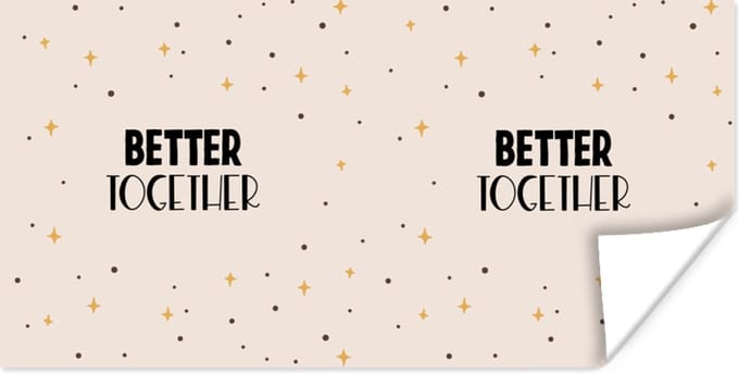Poster Liefde - Quotes - Relatie - Better together - Spreuken - 150x75 cm