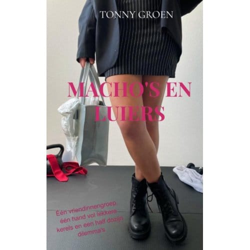 Macho's En Luiers - Tonny Groen