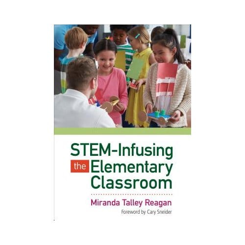 Stem-Infusing The Elementary Classroom - Reagan