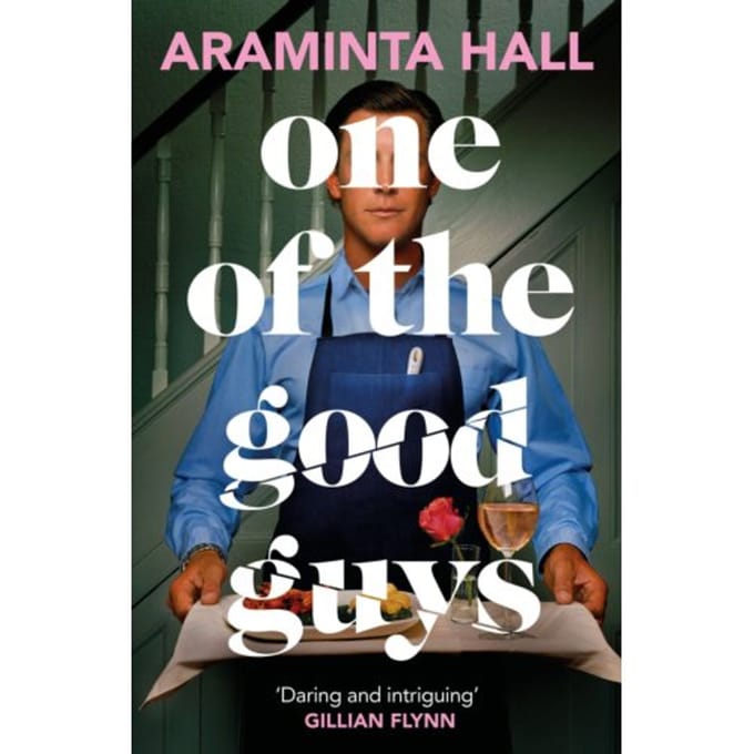 One Of The Good Guys - Araminta Hall